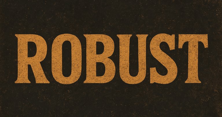 Robust or Bust